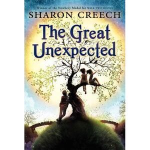 The Great Unexpected -- Sharon Creech